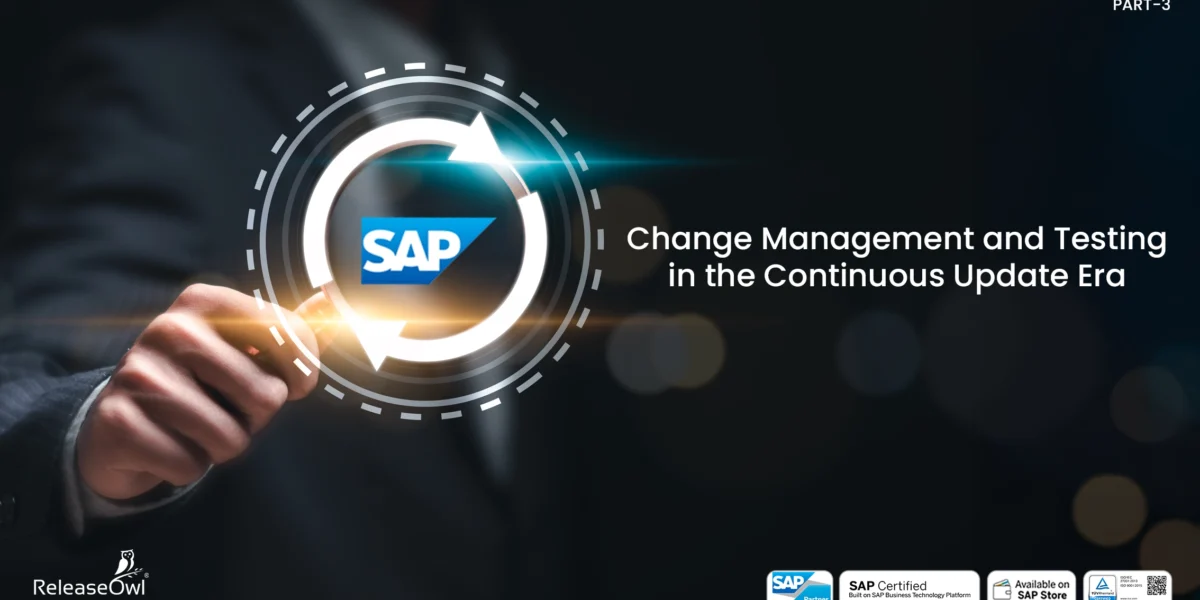 Change Management and Testing in the Continuous Update Era